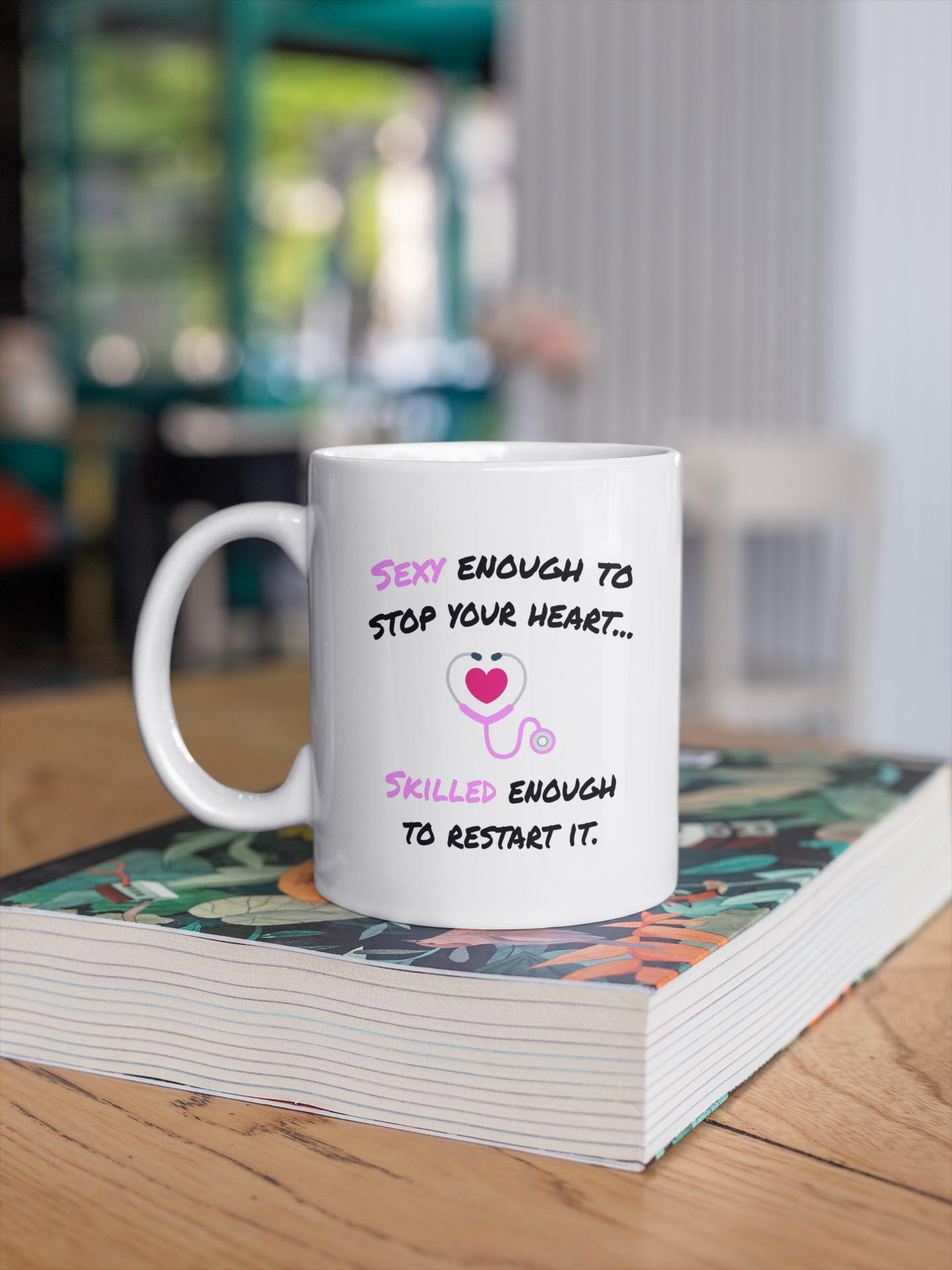 Sexy Nurse Mug - Skilled Caregiver Gift - Ceramic Coffee Cup for Nurses