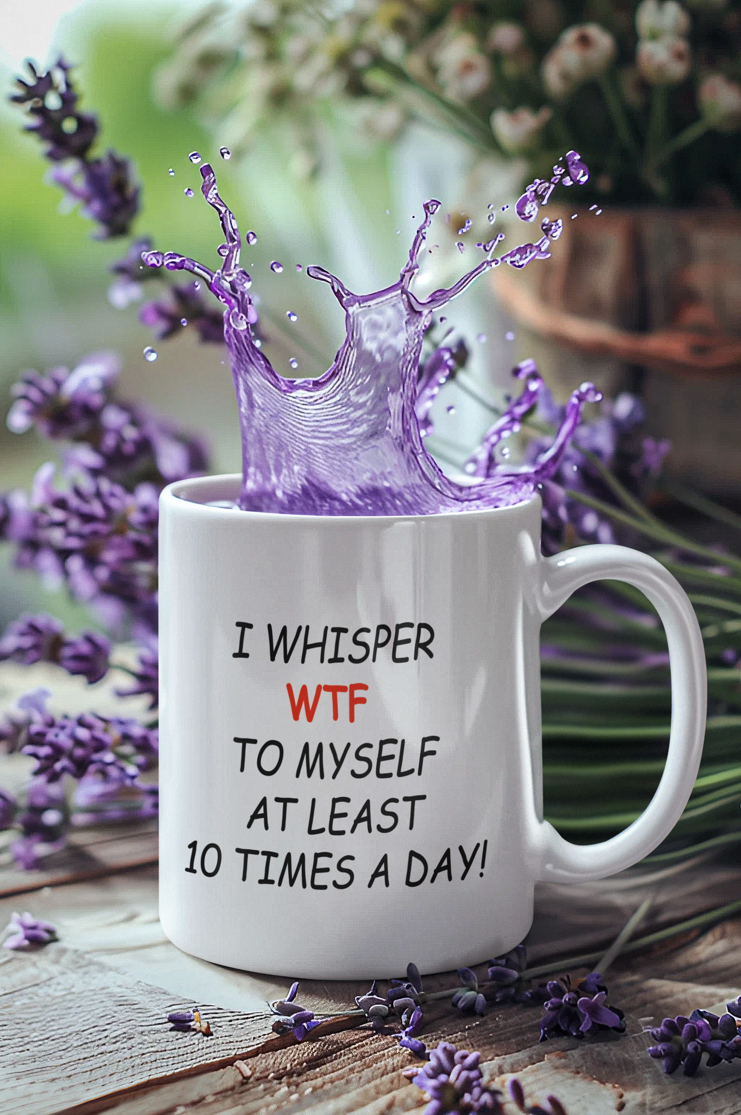 Coffee Mug I Whisper WTF Funny Sarcastic Coffee Cup Gift for Coffee Lovers Office Humor Mug Everyday Use
